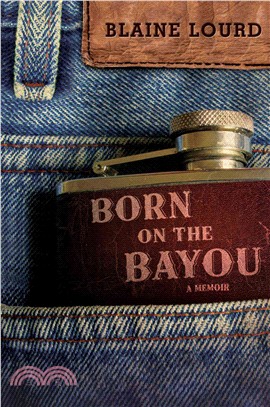 Born on the Bayou ― A Memoir