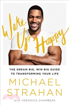 Wake Up Happy ─ The Dream Big, Win Big Guide to Transforming Your Life