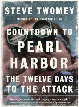 Countdown to Pearl Harbor ─ The Twelve Days to the Attack