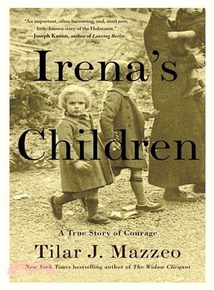 Irena's Children ― The Extraordinary Story of the Woman Who Saved 2,500 Children from the Warsaw Ghetto