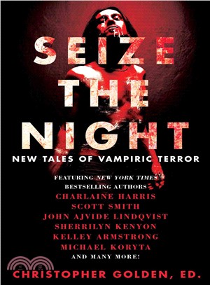 Seize the Night ─ New Tales of Vampiric Terror
