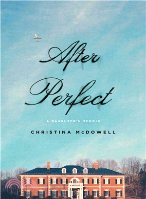 After Perfect ― A Daughter's Memoir