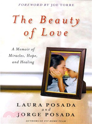 The Beauty of Love ― A Memoir of Miracles, Hope, and Healing