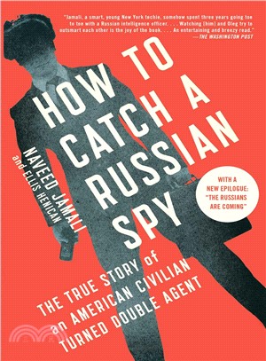 How to catch a Russian spy :the true story of an American civilian turned double agent /