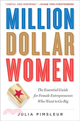 Million Dollar Women ― Raise Capital and Take Your Business Further, Faster