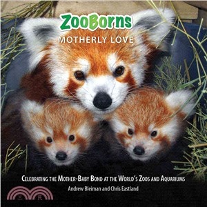 Zooborns Motherly Love ─ Celebrating the Mother-Baby Bond at the World's Zoos and Aquariums