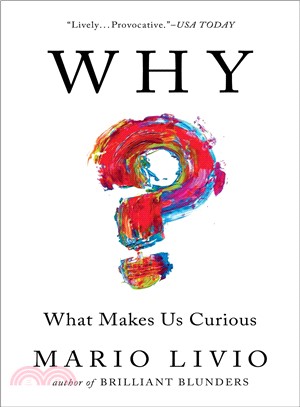 Why? ― What Makes Us Curious