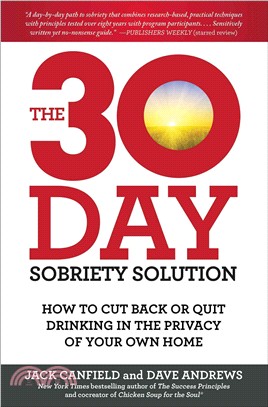 The 30-Day Sobriety Solution ─ How to Cut Back or Quit Drinking in the Privacy of Your Own Home