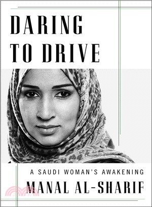 Daring to drive :a Saudi wom...