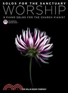 Solos for the Sanctuary - Worship ─ 9 Solos for the Church Pianist