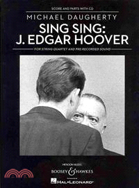 Michael Daugherty ― Sing Sing: J. Edgar Hoover - String Quartet and Pre-recorded Sound Score and Parts With Cd