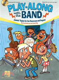 Play-Along With the Band ─ Jammin' Styles for the Classroom and Beyond