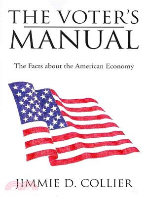 The Voter's Manual ─ The Facts About the American Economy