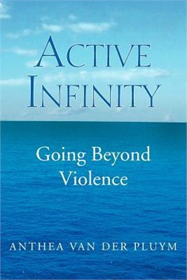 Active Infinity ─ Going Beyond Violence