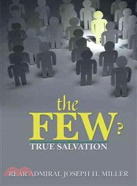 The Few? ─ True Salvation
