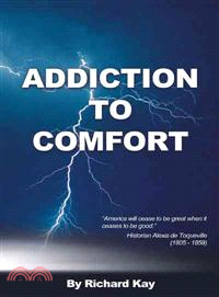 Addiction to Comfort ─ America Will Cease to Be Great When It Ceases to Be Good.