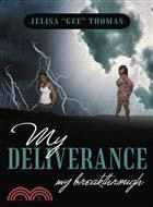 My Deliverance ─ My Breakthrough