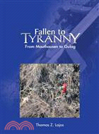 Fallen to Tyranny ─ From Mauthausen to Gulag