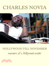 Nollywood Till November ─ Memoirs of a Nollywood Insider