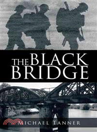 The Black Bridge ─ One Man's War With Himself