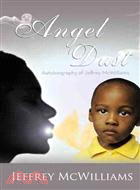 Angel Dust ─ Autobiography Of: Jeffrey Mcwilliams