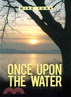 Once upon the Water