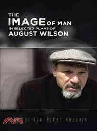 The Image of Man in Selected Plays of August Wilson