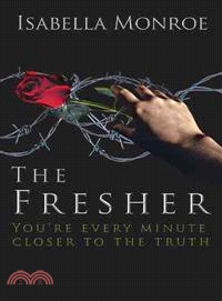 The Fresher ─ You're Every Minute Closer to the Truth