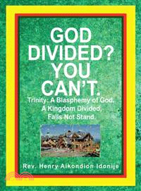 God Divided? You Can't. ─ Trinity: a Blasphemy of God. a Kingdom Divided, Falls Not Stand.