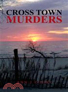 Cross Town Murders