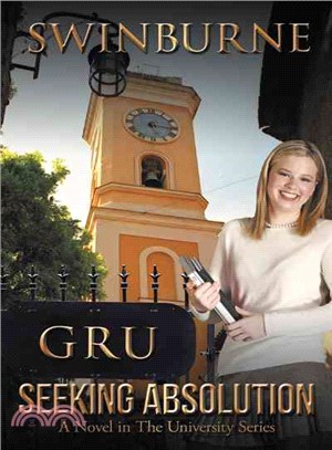 Seeking Absolution ─ A Novel in the University Series