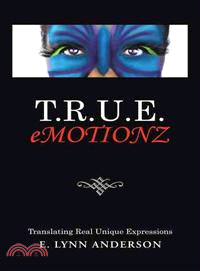 T.r.u.e. Emotionz ─ Translating Real Unique Expressions