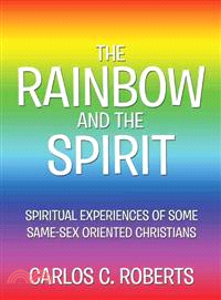 The Rainbow and the Spirit ─ Spiritual Experiences of Some Same-sex Oriented Christians