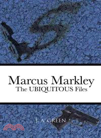 Marcus Markley ─ The Ubiquitous Files