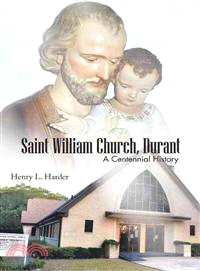 Saint William Church, Durant ― A Centennial History