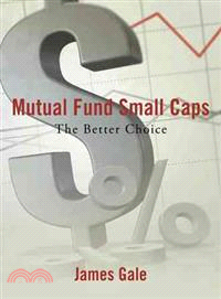 Mutual Fund Small Caps—The Better Choice