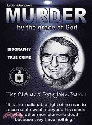 Murder by the Grace of God ─ The CIA and Pope John Paul I