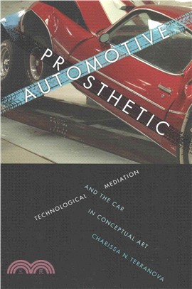 Automotive Prosthetic ― Technological Mediation and the Car in Conceptual Art
