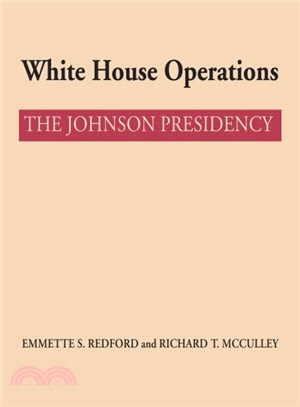 White House Operations ― The Johnson Presidency