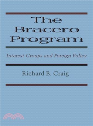 The Bracero Program ― Interest Groups and Foreign Policy