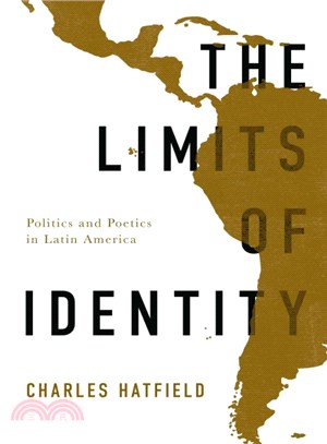 The Limits of Identity ─ Politics and Poetics in Latin America