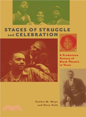 Stages of Struggle and Celebration ─ A Production History of Black Theatre in Texas