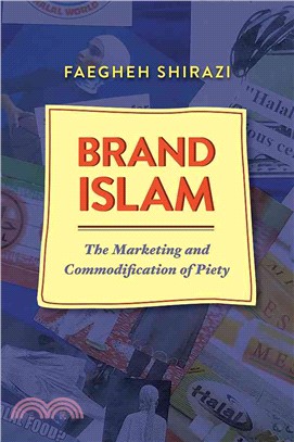 Brand Islam ─ The Marketing and Commodification of Piety