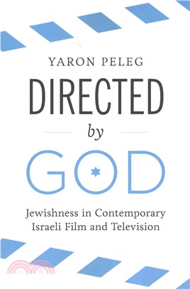 Directed by God ─ Jewishness in Contemporary Israeli Film and Television