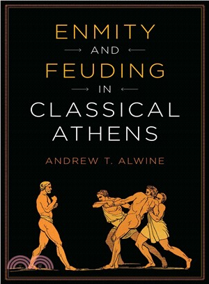 Enmity and Feuding in Classical Athens