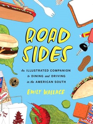 Road Sides ― An Illustrated Companion to Dining and Driving in the American South