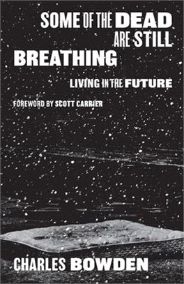 Some of the Dead Are Still Breathing ― Living in the Future