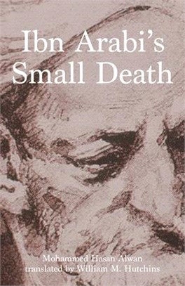 Ibn Arabi's Small Death (National Book Awards Longlist )