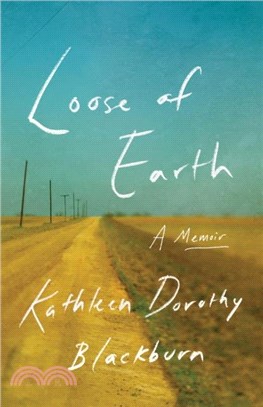 Loose of Earth：A Memoir