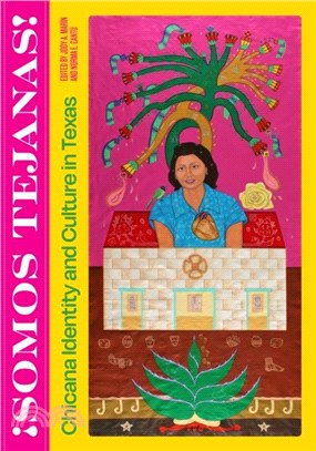 Somos Tejanas!：Chicana Identity and Culture in Texas